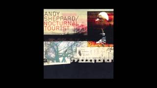 Andy Sheppard - Never Far