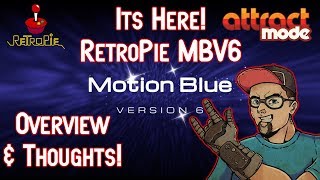 Motion Blue Version 6 RetroPie Is Here! Overview & Thoughts!