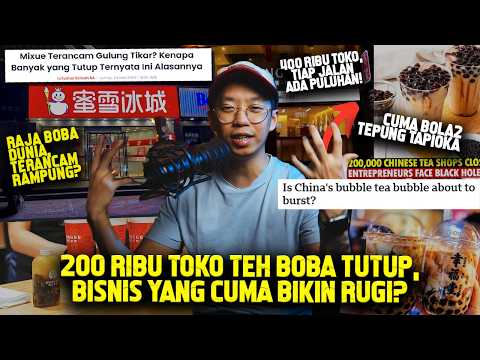 200 RIBU TOKO BOBA TUTUP DI CHINA, MENUJU KEBANGKRUTAN TOKO BOBA DI INDONESIA? | Aku Tolol