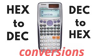 Hexadecimal to Decimal conversion using CALCULATOR-fx-991ES PLUS