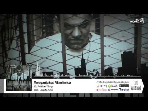 Monogamija feat. Ritam Nereda - Asfaltirana Dzungla
