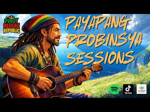 [SARAP PAKINGGAN] PAYAPANG PROBINSYA SESSIONS -  Isang Oras Ng Swabeng Pinoy Reggae