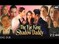 The Fae King Is My Shadow Daddy Full Chinese Drama 2026 New Drama All Episodes Fact Review
