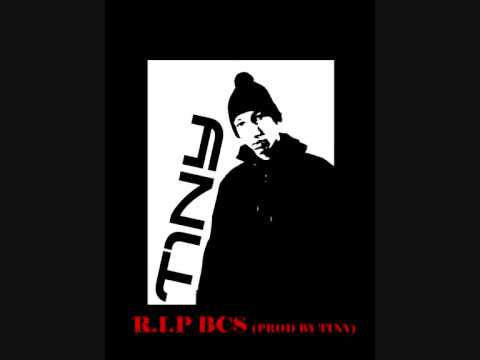 T1NY - R.I.P BCS (PROD BY T1NY)