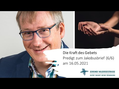 Predigt: Die Kraft des Gebets