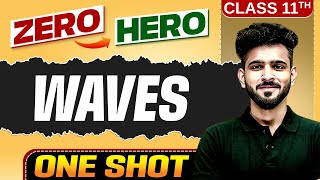 Waves | Full Chapter in ONE SHOT | Chapter 14 | Class 11 Physics 🔥