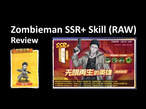 Zombieman v2 (SSR+) Skill Set RAW Review