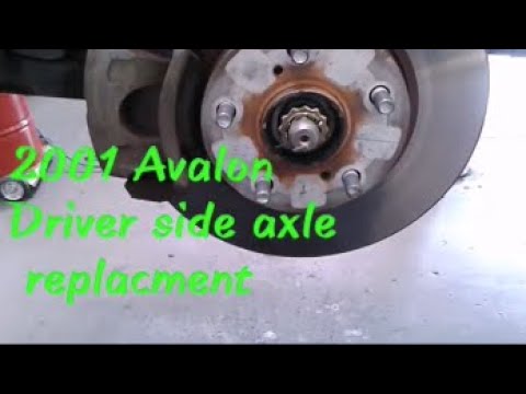 1997-2004 TOYOTA AVALON / CAMRY DRIVER SIDE CV AXEL REPLACEMENT
