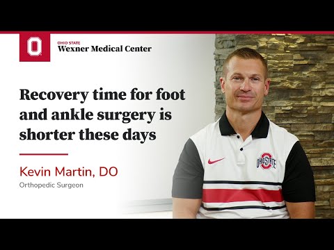 Shorter recovery time for foot and ankle surgery | Ohio State Medical Center