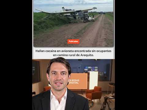 Hallan cocaína en avioneta encontrada sin ocupantes en camino rural de Arequito.