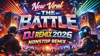 Download lagu NEW VIRAL THE BATTLE OF DJ REMIX 2026 NONSTOP REMIX mp3