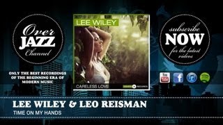 Lee Wiley &amp; Leo Reisman - Time on My Hands