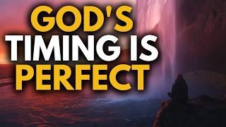 God Will Bless You, Just Be Patient, Everything in Its Own Time - Christian Reflection