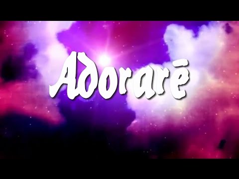 Adoraré de ( William Jiménez ) con letra