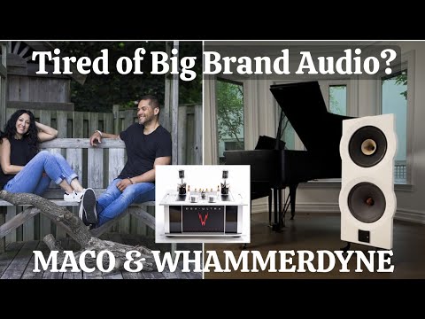 Two of High-End Audio's Best Kept SECRETS: Maco & Whammerdyne's Incredible Story