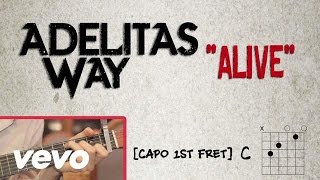 Adelitas Way - Alive (Lyrics / Chord Video)