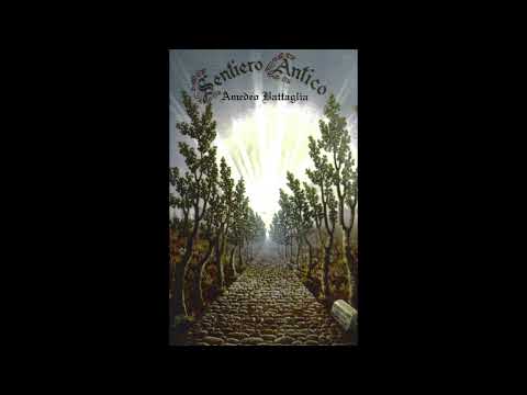 AMEDEO BATTAGLIA - Sentieri Antichi