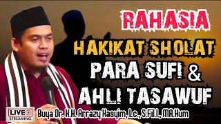 Download lagu RAHASIA HAKIKAT SHOLAT PARA SUFI & AHLI TASAWUF - BUYA ARRAZY HASYIM mp3
