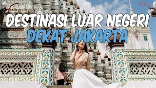 5 Destinasi Luar Negeri dengan Penerbangan Terdekat dari Jakarta