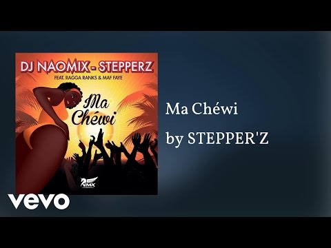 STEPPER'Z - Ma Chéwi (AUDIO)