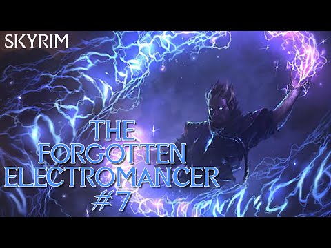 Skyrim Build: The Forgotten Electromancer | #7