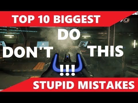 Star Citizen - TOP 10 PITFALLS TO AVOID IN THE GAME