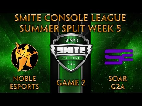 SCL Summer Split Week 5 - SoaR G2A vs. Noble Esports (Game 2)
