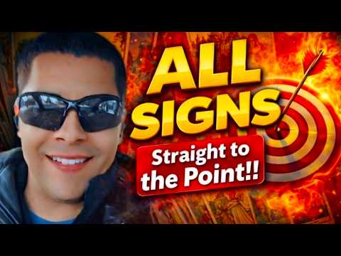 ALL SIGNS STRAIGHT TO THE POINT!