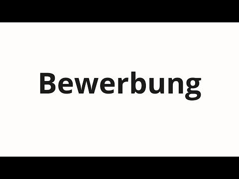 How to pronounce Bewerbung