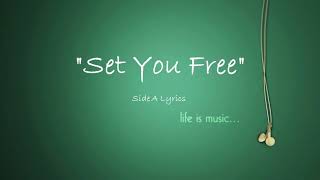 Set You Free (Side A) with lyrics.