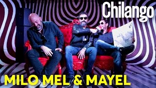 Milo, Mel &amp; Mayel | Entrevista
