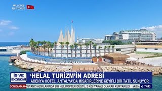 Akit Tv İş ve Ekonomi Programında Adenya Hotels Haberi