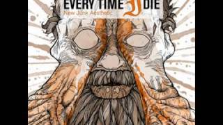 Every Time I Die - White Smoke