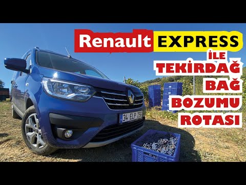 Renault Express ile Tekirdağ Bağ Bozumu Rotası I Sürüş izlenimi, yük kapasitesi, konfor özellikleri.