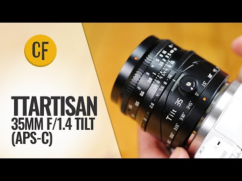 TTArt 35mm f/1.4 Tilt (APS-C) lens review ($169!)