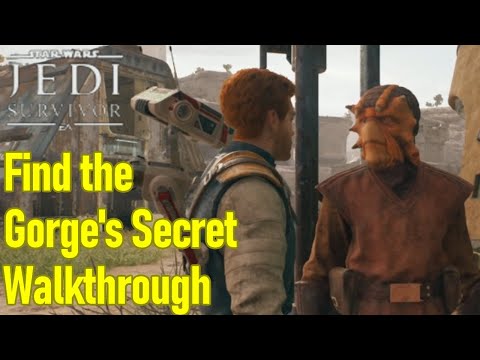 Star Wars Jedi Survivor find the gorge's secret guide / walkthrough