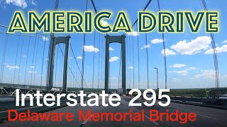 【4Kアメリカドライブ】デラウェア州からニュージャージー州への掛橋、デラウェアメモリアルブリッジをドライブ！！
