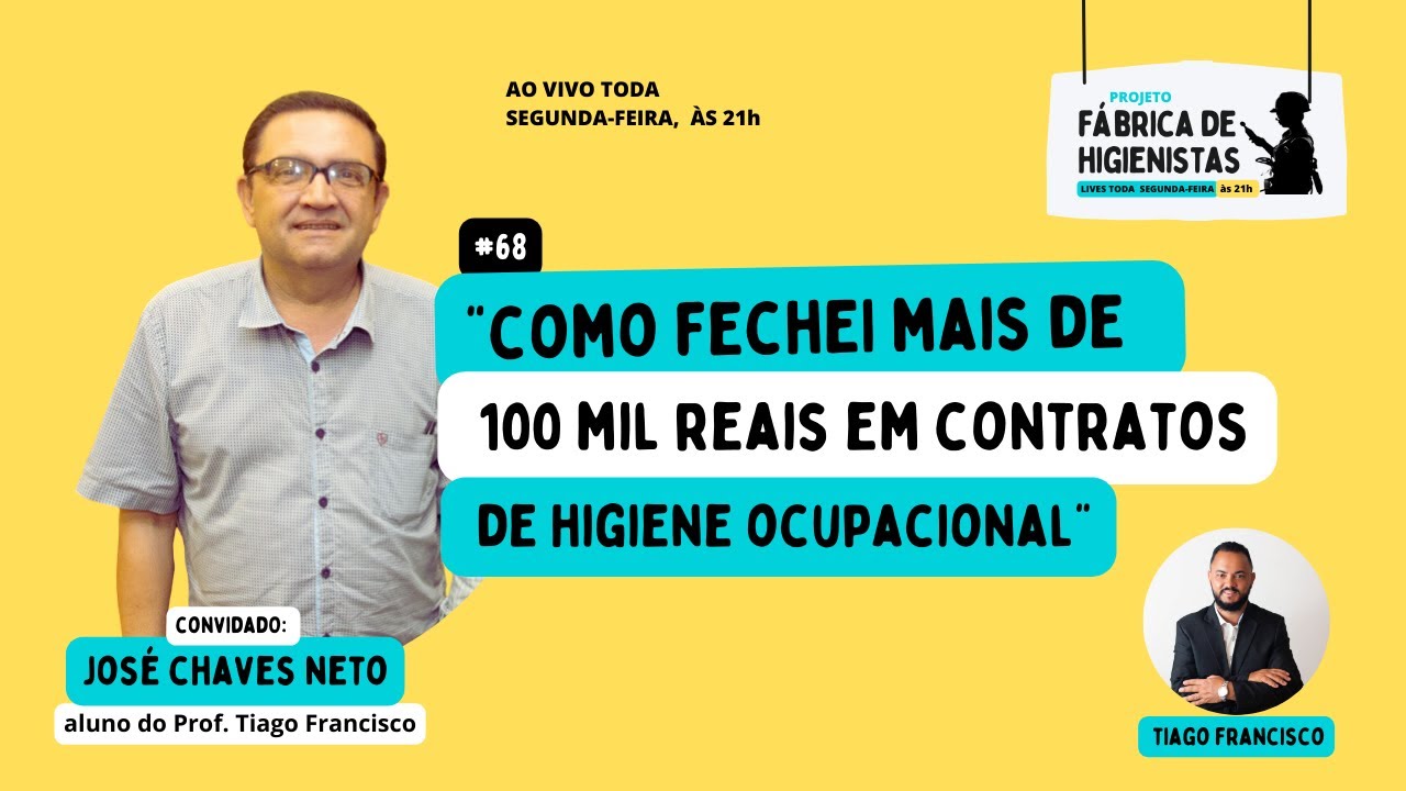 Como Fechei mais de 100 Mil em contratos de Higiene Ocupacional, com José Chaves - EP#68
