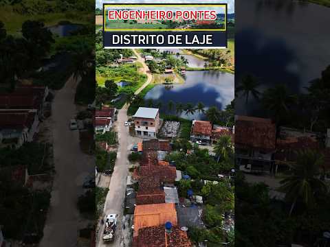 ENGENHEIRO PONTES, DISTRITO DE LAJE|visto de cima #drone #laje #shorts2024