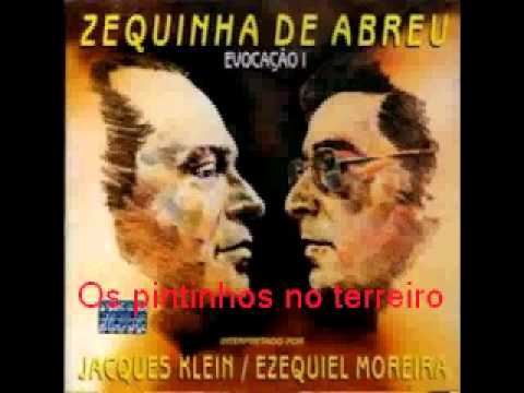 Jacques Klein e Ezequiel Moreira - Os pintinhos no terreiro - Zequinha de Abreu e Francisco Mignone