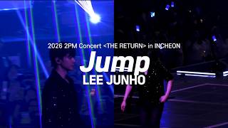 260808-09 2PM 콘서트 “THE RETURN” in INCHEON ♬ Jump - 이준호 직캠 (JUNHO Focus Fancam) 4K