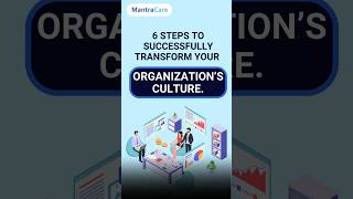 6 Ways to Transform Your Organization's Culture | How to Change Organizational Culture