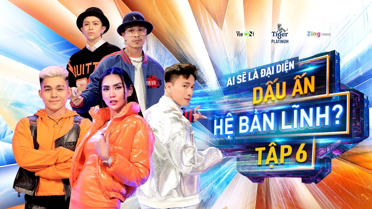 DẤU ẤN HỆ BẢN LĨNH — TẬP 6