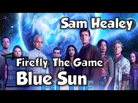 Firefly: The Game - Blue Sun - YouTube Video