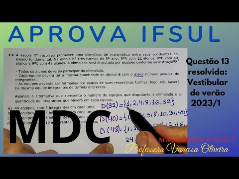 Aprova IFsul - Resolução da questão 13 do vestibular de verão 2023/1- MDC ( Máximo divisor comum)