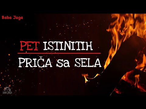 5 ISTINITIH PRIČA SA SELA - SRPSKE MISTERIJE (Kompilacija)