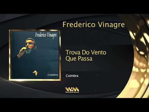 Frederico Vinagre - Trova Do Vento Que Passa