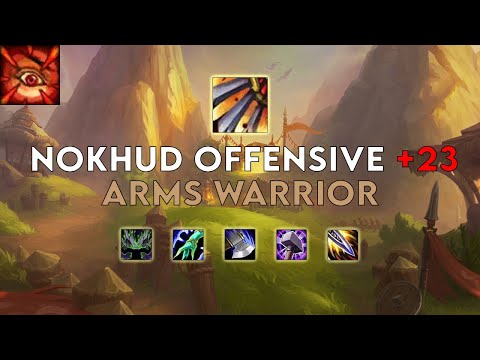 Nokhud +23 | Arms Warrior | Season 1 Dragonflight (Tyrannical/Raging/Storming)