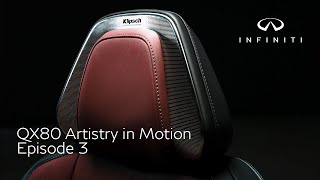 Infiniti The All-New INFINITI QX80 | Artistry in Motion | Ep 3