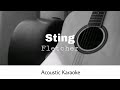 Fletcher - Sting (Acoustic Karaoke)